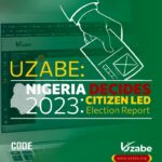 Nigeria Decides: 2023 Citizen-Led Election Report